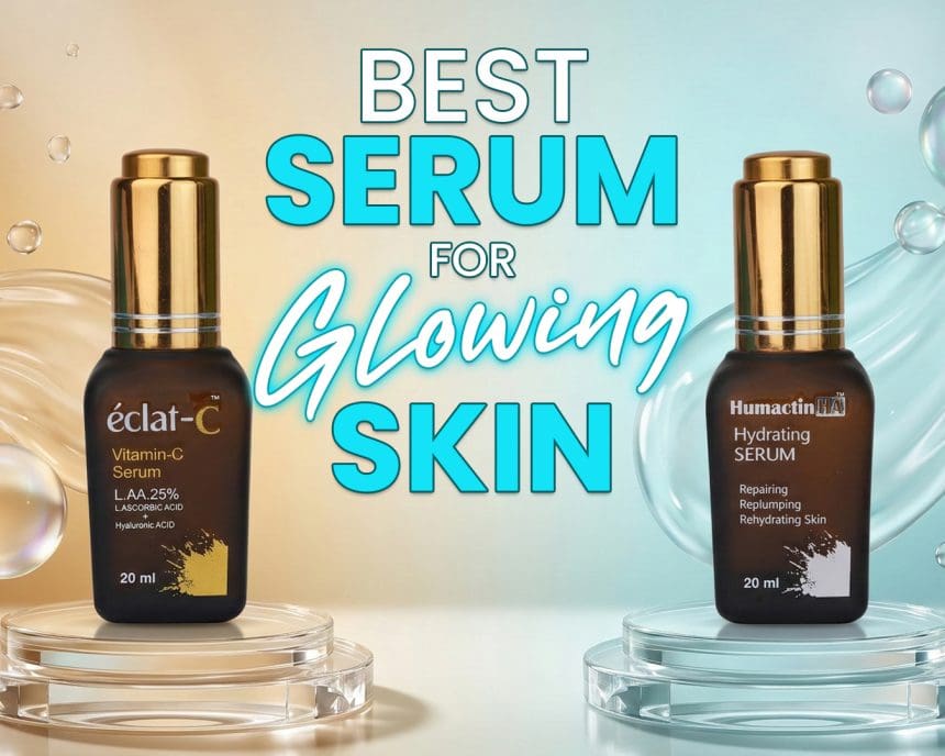 Best serum for glowing skin